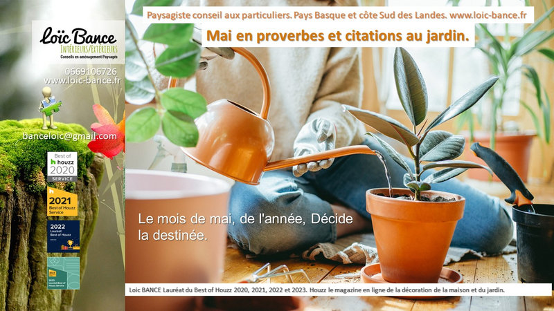 Paysagiste Capbreton. Mai en proverbes et citations au jardin.