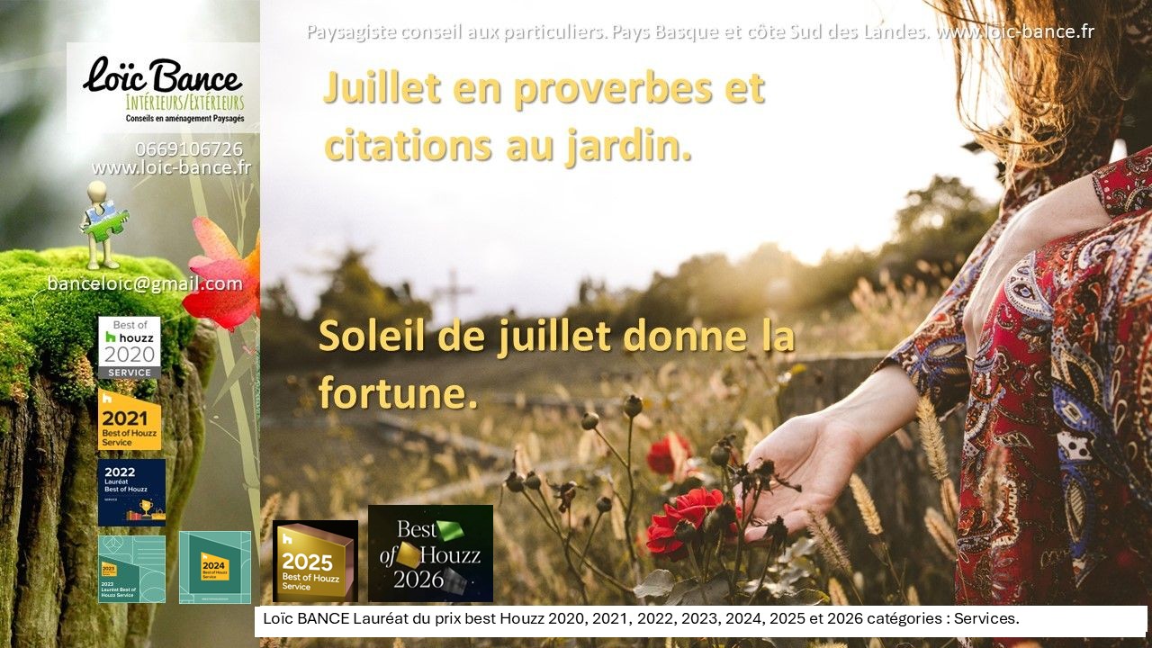 Paysagiste Capbreton Juillet en proverbes.