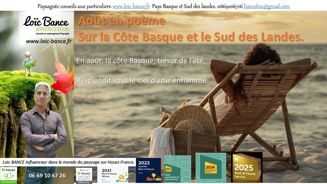 Capbreton Paysagiste Le mois d'ao�t en po�me sur la cote Basque et Landaise.